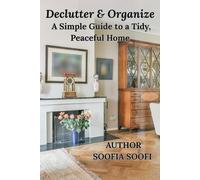 Declutter & Organize: A Simple Guide to a Tidy, Peaceful Home