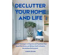 DECLUTTER YOUR HOME AND LIFE