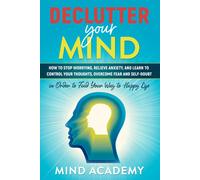Declutter Your Mind di Robin Mcgill, 2021, Youcanprint