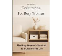Decluttering for Busy Women