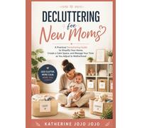 Decluttering for New Moms