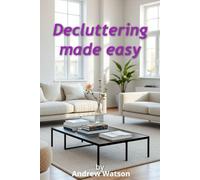 Decluttering made easy: organising the house