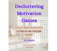 Decluttering Motivation Games: 50 Easy Word Search with Letting Go and Freedom Themes (Large Print)