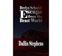 Declyn Schmidt: Escape From the Beast World