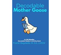 Decodable Mother Goose: An OG Phonics Decodable Reader And Activity Book