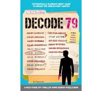 DECODE 79: A New Concept Multi-Layered Detective Word Search Challenge