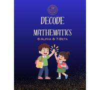 Decode Mathematics for Grade 6 and 7 Students