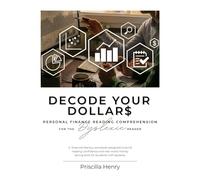 Decode Your Dollars: Personal Finance Reading Comprehension for the Dyslexic Reader