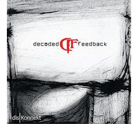 Decoded Feedback - Diskonnekt