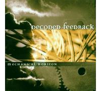 Decoded Feedback - Mechanical Horizon