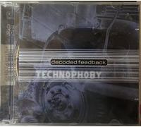 Decoded Feedback - Technophoby