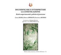 Decodificare e interpretare la comunicazione. Rischi comportament