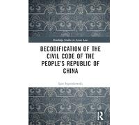 Decodification of the Civil Code of the People’s Republic of China