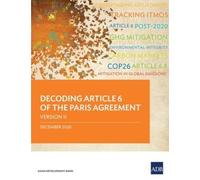 Decoding Article 6 of the Paris Agreement Version II (Tascabile)