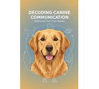 Decoding Canine Communication: Understand Your Dog'S Signals
