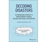 Decoding Disasters: An Engineering Approach to Understanding Technical Failures and Natural Catastrophes