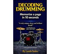 Decoding Drumming: Learn Rhythm Through Numbers and Memorize a Page in 10 Seconds