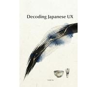 Decoding Japanese UX: A Cultural & Psychological Guide to Designing for Japan