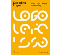 Decoding logos. From logo design to branding - 2023 - Hoaki