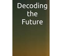 Decoding the Future: The Evolution of Cryptography and Cryptocurrency