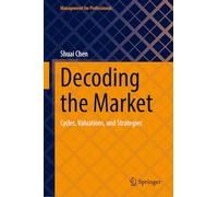 Decoding the Market: Cycles, Valuations and Strategies