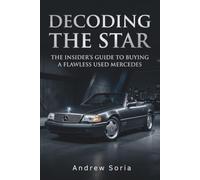 Decoding the Star: The Insider’s Guide to Buying a Flawless Used Mercedes