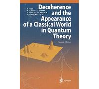 Decoherence and the Appearance of a Classical World in Quantum Theory