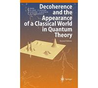 Decoherence and the Appearance of a Classical World in Quantum Theory