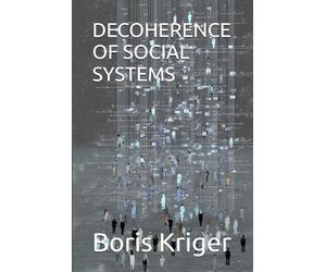 DECOHERENCE OF SOCIAL SYSTEMS