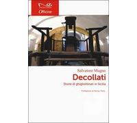 Decollati. Storie di ghigliottinati in Sicilia