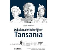 Decolonial Travel Guide Tanzania