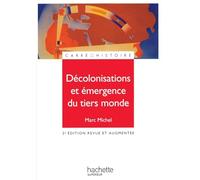 Décolonisations et émergence du tiers monde: 2e édition