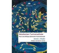 Décoloniser l'universalisme: Pour une éthique féministe transnationale