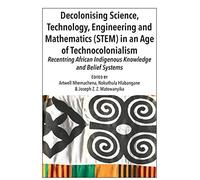 Decolonising Science, Technology, Engineering and Mathematics (STEM) (Tascabile)