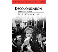 Decolonization: The Fall of the European Empires