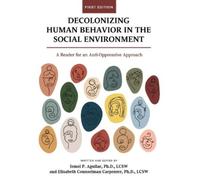Decolonizing Human Behavior in the Social Environment (Copertina rigida)