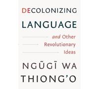 Decolonizing Language and Other Revoluti (Copertina rigida) (PRESALE 19/06/2025)