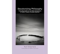 Decolonizing Philosophy: Taking Responsibility for the Hidden Entanglements of Western Thought in European Expansion