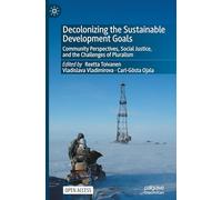 Decolonizing the Sustainable Development Goals: Community Perspectives, Social Justice, and the Challenges of Pluralism