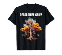 Decolonizzare Il Dolore Patrimonio dei nativi Americani Maglietta