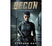 Decon: A Night Owls Story