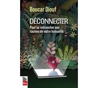 Déconnecter. Pour se rebrancher aux racines de notre humanité