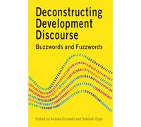 Deconstructing Development Discourse: Buzzwords and Fuzzwords
