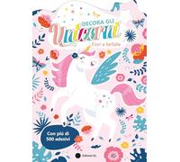 Decora gli unicorni. Fiori e farfalle. Ediz. a colori