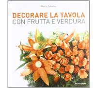 Decorare la tavola con frutta e verdura