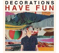 Decorations - Have Fun