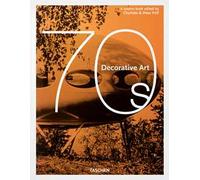 Decorative art 70s. Ediz. inglese, francese e tedesca