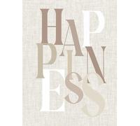 Decorative Coffee Table Book for Interior Design Display: HAPPINESS - Aesthetic Minimalist Beige Cover For Stacking & Modern Living Room Styling - 400 Dot Grid pages