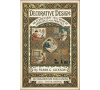 Decorative Design: An Elementary Text-Book of Principles and Practice