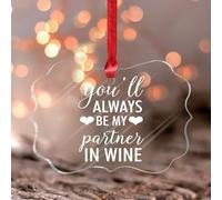 Decorazione da appendere alla finestra in acrilico macchiato con scritta "You'll Always Be My Partner in Wine Window Hanging Ornament Romantico Love Citazione Pallina regalo di San Valentino per